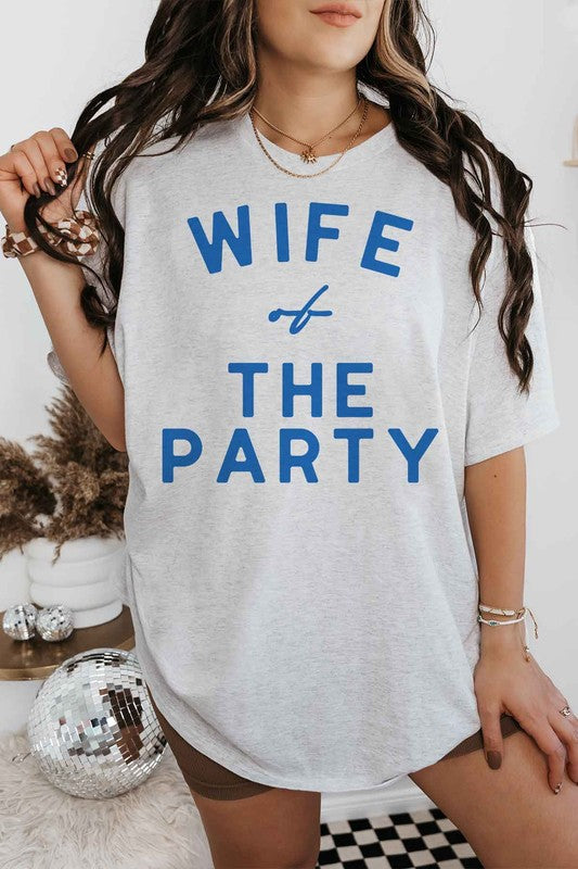 WIFE OF THE PARTY OVERSIZED  {tee}